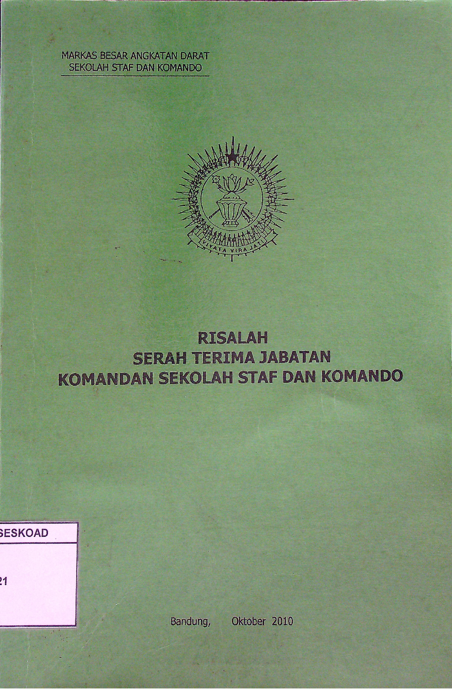 Risalah Serah Terima Jabatan Komandan Sekolah Staf Dan Komando